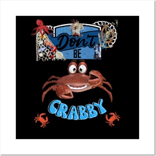 Don't be Crabby Posters and Art